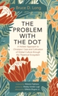 Image for The Problem with The Dot