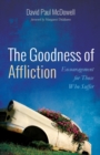Image for The Goodness of Affliction