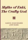 Image for Myths of Enki, The Crafty God