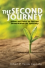 Image for Second Journey: Visions and Voices on First- and Second-Half-of-Life Spirituality