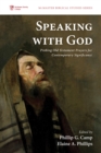 Image for Speaking with God: Probing Old Testament Prayers for Contemporary Significance
