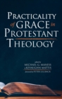 Image for Practicality of Grace in Protestant Theology
