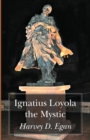 Image for Ignatius Loyola the Mystic