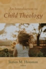 Image for Introduction to Child Theology