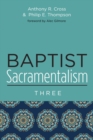 Image for Baptist Sacramentalism 3