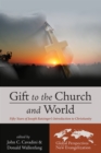 Image for Gift to the Church and World: Fifty Years of Joseph Ratzinger&#39;s Introduction to Christianity