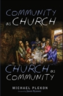 Image for Community as Church, Church as Community