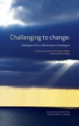 Image for Challenging to change