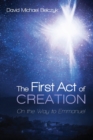 Image for The First Act of Creation