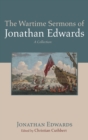 Image for The Wartime Sermons of Jonathan Edwards