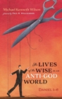 Image for The Lives of the Wise in an Anti-God World
