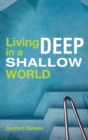 Image for Living Deep in a Shallow World