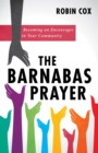 Image for Barnabas Prayer: Becoming an Encourager in Your Community