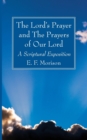 Image for The Lord&#39;s Prayer and The Prayers of Our Lord