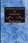 Image for Assyrian Echoes of the Word