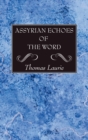 Image for Assyrian Echoes of the Word