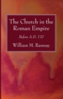 Image for The Church in the Roman Empire