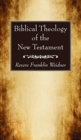Image for Biblical Theology of the New Testament