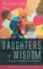 Image for Daughters of Wisdom: Women and Leadership in the Global Church