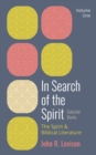 Image for In Search of the Spirit: Selected Works, Volume One: The Spirit and Biblical Literature
