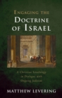 Image for Engaging the Doctrine of Israel