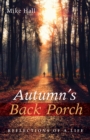 Image for Autumn&#39;s Back Porch: Reflections of a Life