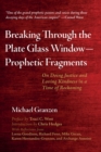Image for Breaking Through the Plate Glass Window-Prophetic Fragments