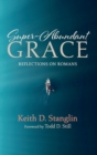 Image for Super-Abundant Grace