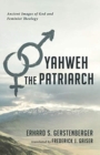 Image for Yahweh the Patriarch