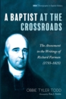 Image for A Baptist at the Crossroads