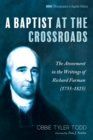 Image for Baptist at the Crossroads: The Atonement in the Writings of Richard Furman (1755-1825)