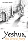 Image for Yeshua, the Untold Story