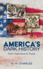 Image for America&#39;s Dark History