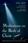 Image for Meditations on the Birth of Christ: Reflections for Advent in the Context of Chinese Culture