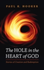 Image for The Hole in the Heart of God