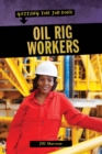 Image for Oil Rig Workers