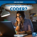 Image for What&#39;s It Really Like to Be a Coder?