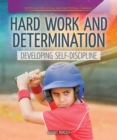 Image for Hard Work and Determination: Developing Self-Discipline