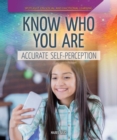 Image for Know Who You Are: Accurate Self-Perception