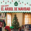 Image for Todo sobre el arbol de Navidad (All About Christmas Trees)