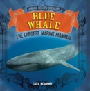 Image for Blue Whale: The Largest Marine Mammal