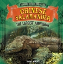 Image for Chinese Salamander: The Largest Amphibian