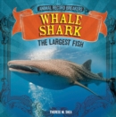 Image for Whale Shark: The Largest Fish