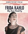 Image for Frida Kahlo: My Own Reality