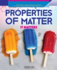 Image for Properties of Matter: It Matters