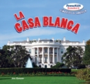 Image for La Casa Blanca (The White House)