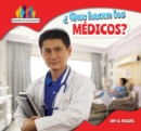 Image for Que hacen los medicos? (What Do Doctors Do?)