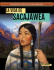 Image for La vida de Sacajawea (The Life of Sacagawea)