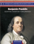 Image for Benjamin Franklin: escritor, inventor, diplomatico (Benjamin Franklin: Writer, Inventor, and Diplomat)