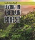 Image for Living in the Rain Forest